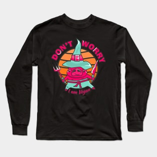 Don't worry, I am vegan. Long Sleeve T-Shirt